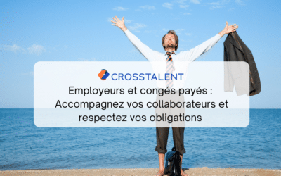 Congés payés : Accompagnez vos collaborateurs et respectez vos obligations en tant qu’employeur